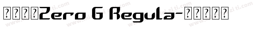字体名称Zero G Regula字体转换